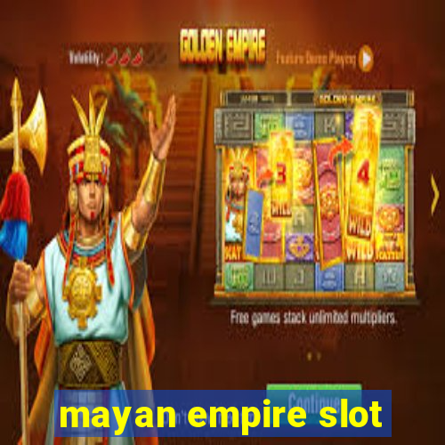 mayan empire slot